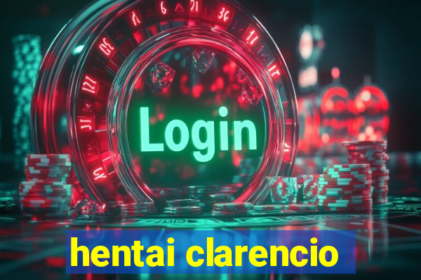 hentai clarencio